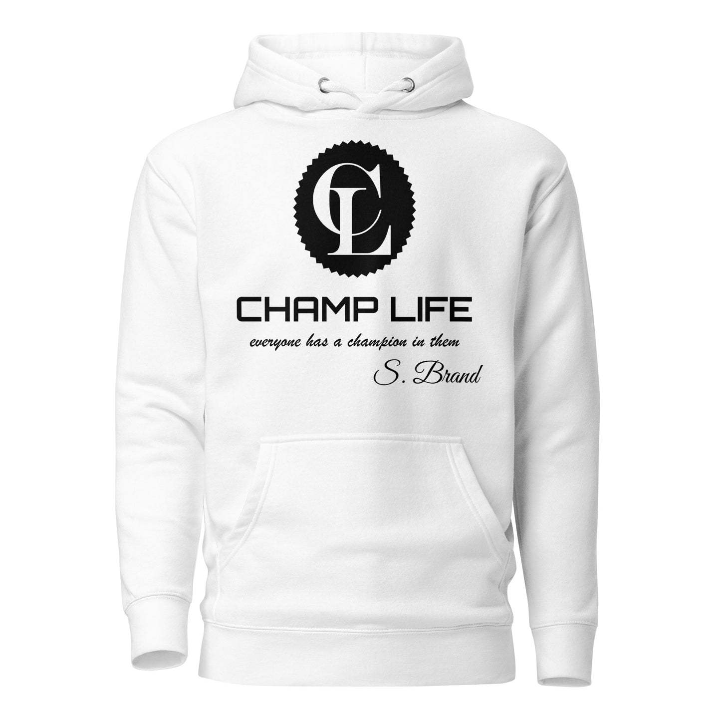 ChampLife Premium Hoodie (Black Logo)