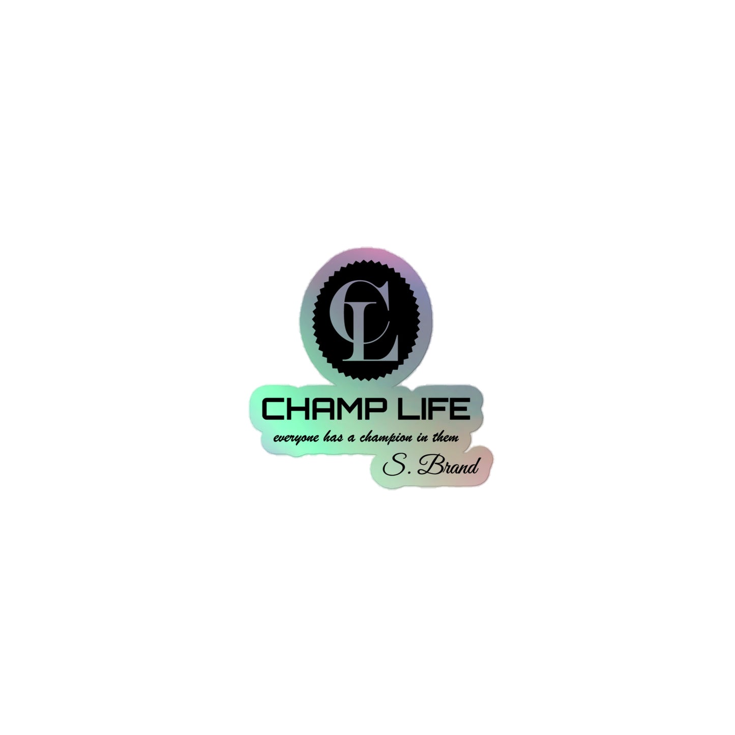 ChampLife Holographic Stickers