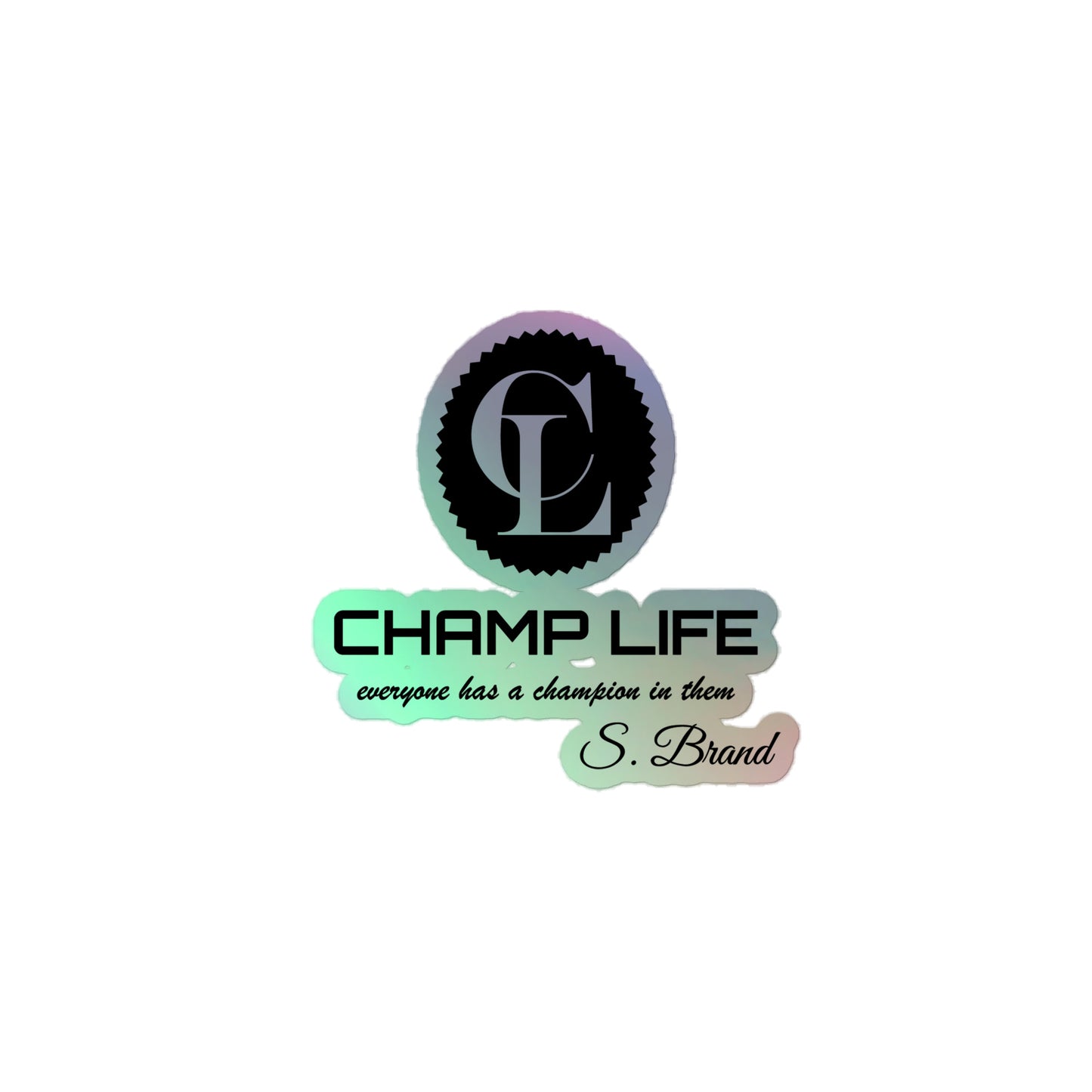 ChampLife Holographic Stickers