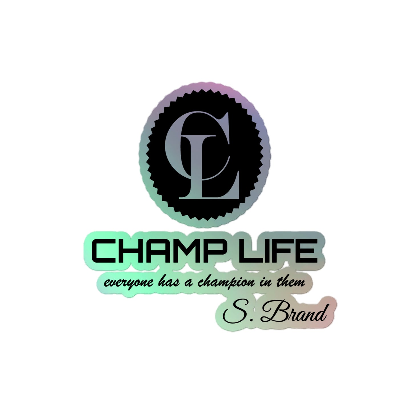 ChampLife Holographic Stickers