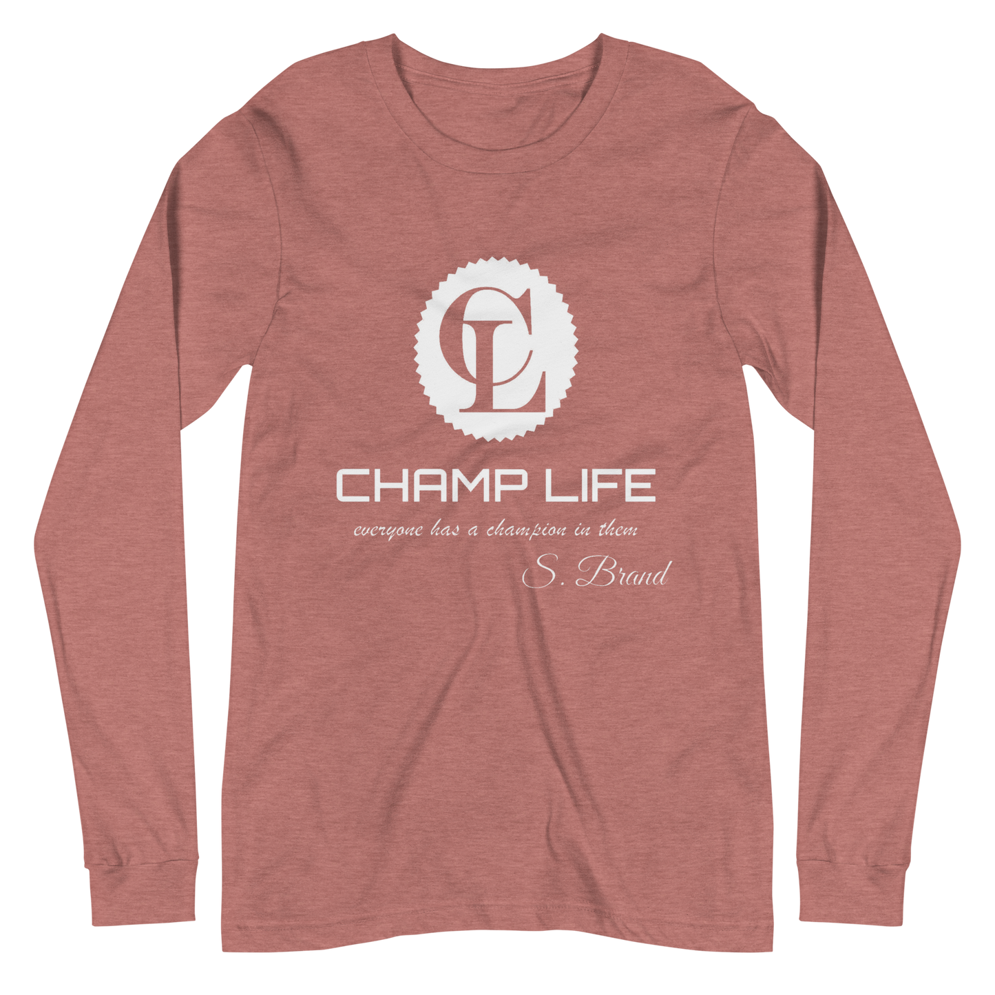 ChampLife Long Sleeve Tee (White Logo)