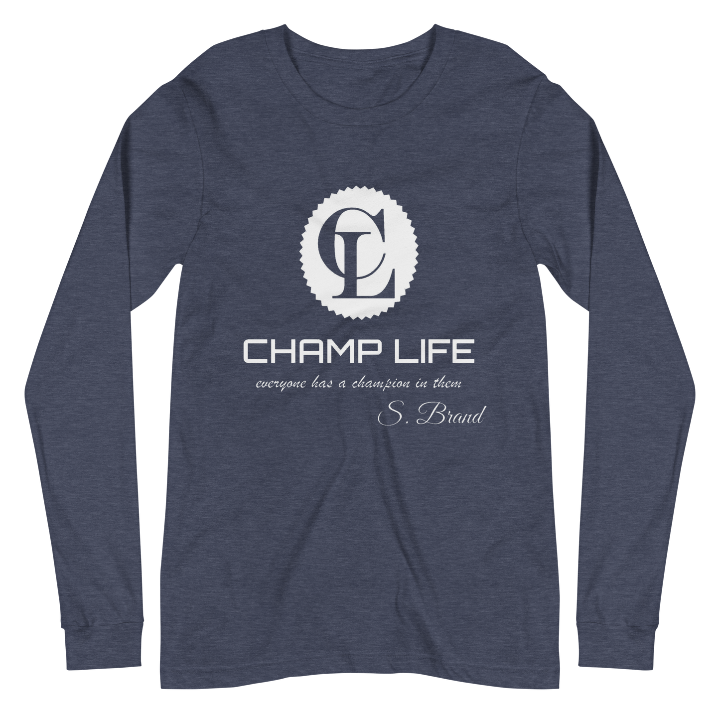 ChampLife Long Sleeve Tee (White Logo)