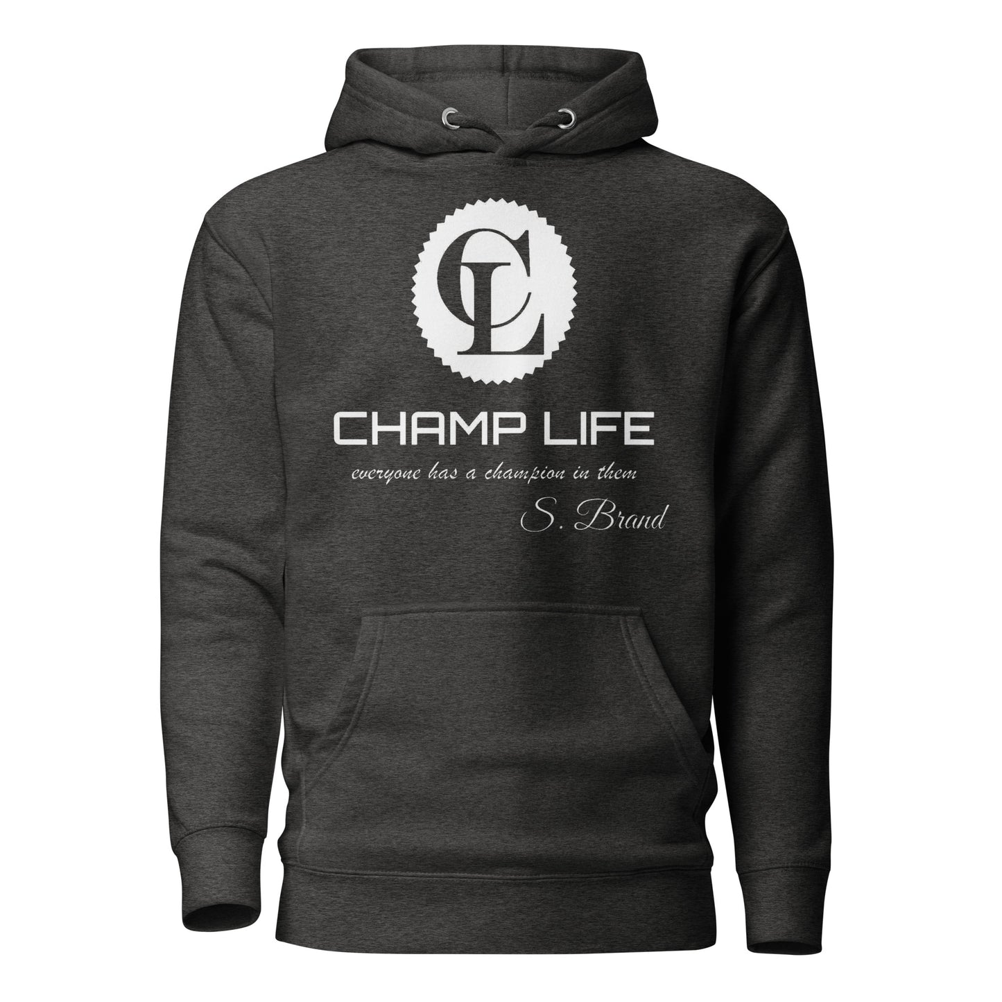 ChampLife Premium Hoodie (White Logo)