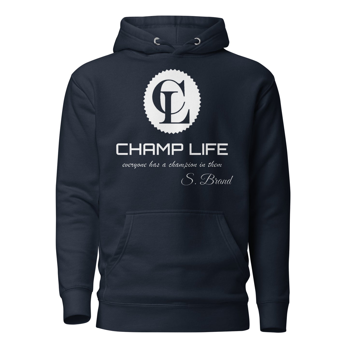 ChampLife Premium Hoodie (White Logo)