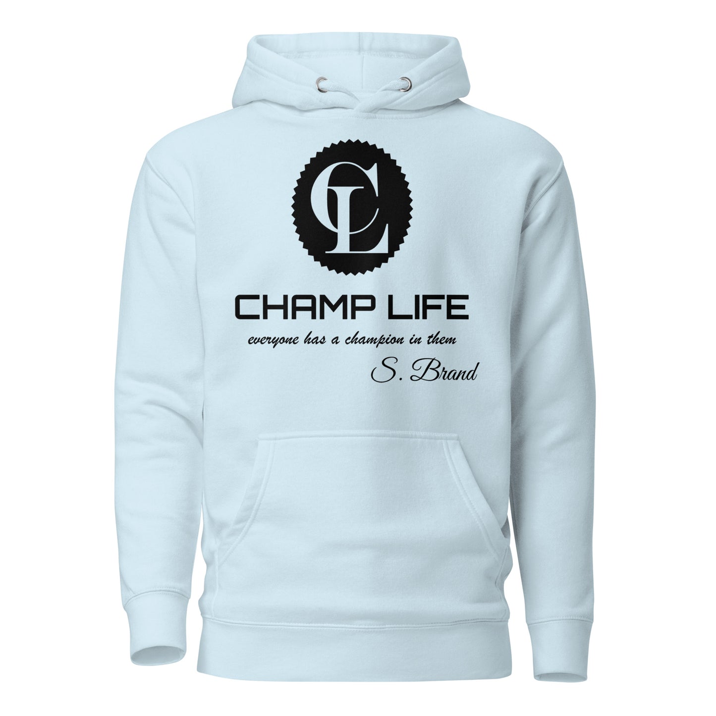 ChampLife Premium Hoodie (Black Logo)